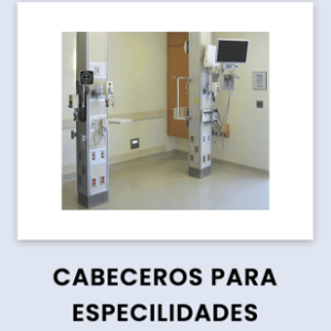 Cabeceros para Especialidades Insumos Hospitalarios